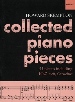 Collected Piano Pieces by Skempton Howard for Solo