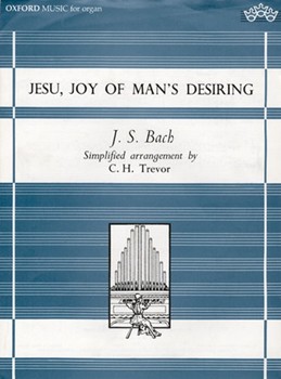 Jesu Joy Of Man's Desiring by Bach Johann Sebastian - Trevor C H - for Organ Solo