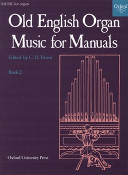 Old English Organ Music For Manuals Bk 2 by Various - Trevor C H - for Organ