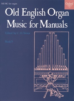 Old English Organ Music For Manuals Bk 5 by Various - Trevor C H - for Organ
