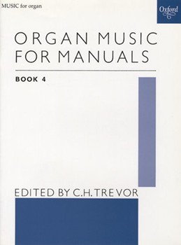 Organ Music for Manuals Book 4 by Various for Solo