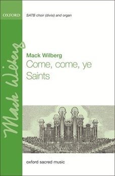 Come Come Ye Saints by Various - Wilberg Mack - for SATB
