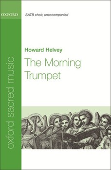 Morning Trumpet by Helvey Howard for SATB a cappella