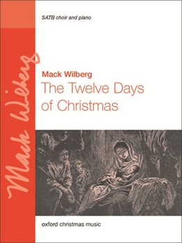 Twelve Days Of Christmas by Various - Wilberg Mack - for SATB