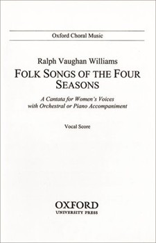 Folk Songs of the Four SeasonsVocal score by Vaughan Williams Ralph for Upper Voices - 3 Parts or more