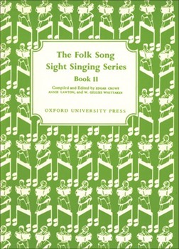 Folk Song Sight Singing Bk 2 by - Crowe Lawton Whitt - for Sightreading (Bk 2)