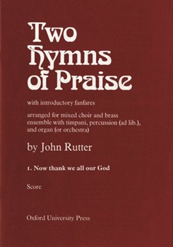 Now thank we all our GodNo. 1 of Two Hymns of PraiseBrass score by Rutter John for SATB