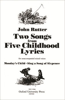 2 Songs from 5 Childhood Lyrics by Rutter John for SATB a cappella