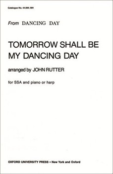 Tomorrow Shall Be My Dancing Day by Rutter John - Rutter John - for SSA