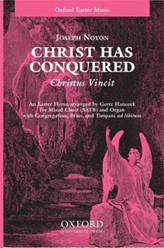 Christ Has Conquered (Christus Vincit) by Noyon Joseph - Hancock Gerre - for SATB