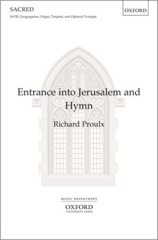 Entrance into Jerusalem and HymnVocal score by Proulx Richard for SATB
