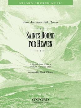 Saints Bound For Heaven by - Wilberg Mack - for SATB (American)