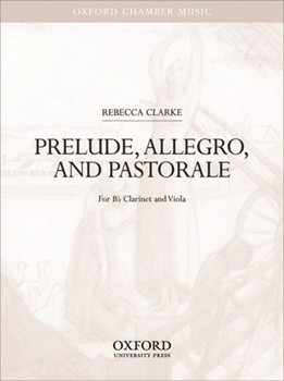 Prelude Allegro and Pastorale by Clarke Rebecca for