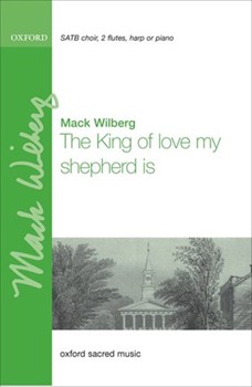 King Of Love My Shepherd Is by Various - Wilberg Mack - for SATB