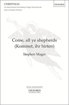 Come all ye shepherds (Kommet ihr Hirten)SA vocal score by Various for Upper Voices - 3 Parts or more