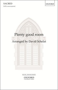 Plenty good roomVocal score by Schelat David for SATB