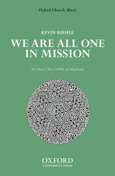 We are all one in MissionVocal score by Riehle Kevin for SATB