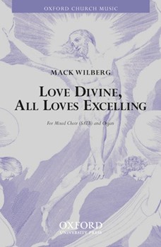 Love Divine All Loves Excelling by Various - Wilberg Mack - for SATB