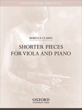 Shorter Pieces for viola and piano by Clarke Rebecca for Solo