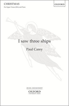 I saw three shipsVocal score by Carey Paul for Upper Voices - 3 Parts or more