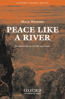 Peace Like A River by Various - Wilberg Mack - for SATB