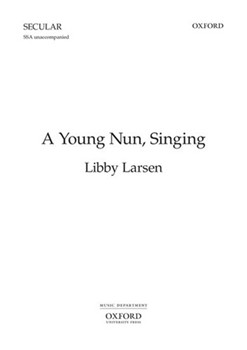 A Young Nun SingingVocal score by Larsen Libby for Upper Voices - 3 Parts or more