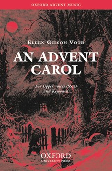 An Advent CarolSSA vocal score by Voth Ellen Gilson for Upper Voices - 3 Parts or more