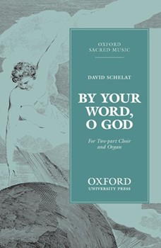 By Your Word O God by Schelat David for 2-Part
