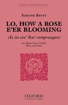 Lo How A Rose E'er Blooming by Rentz Earlene for SATB