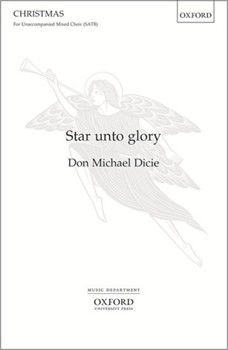 Star unto gloryVocal score by Dicie Don Michael for SATB