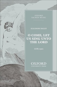 O come let us sing unto the LordVocal score by Daley Eleanor for SATB