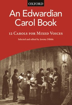 An Edwardian Carol Book12 carols for mixed voicesVocal score by Various for SATB