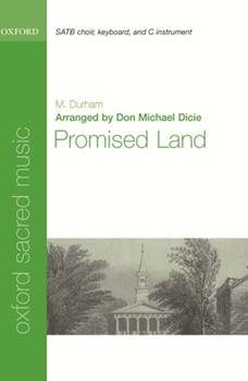 Promised LandVocal score by DURHAM M. T. for SATB