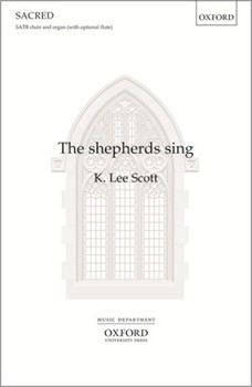 The shepherds singVocal score by Scott K Lee for SATB