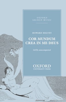 Cor Mundum Crea In Me Deus by Helvey Howard for SATB