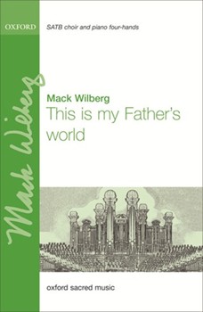 This Is My Father's World by - Wilberg Mack - for SATB (Piano 4 Hands)