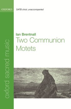 2 Communion Motets by Brentnall Ian for SATB a cappella