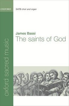 Saints Of God by Bassi James for SATB