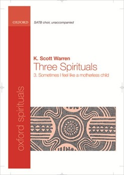 Sometimes I feel like a motherless childVocal score by Warren K Scott for SATB