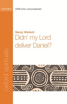 Didn' My Lord Deliver Daniel by Wertsch Nancy for SATB a cappella