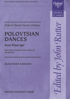 Polovtsian Dances by Borodin Alexander - Rutter John - for SATB Vocal Score