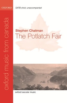The Potlatch FairVocal score by Chatman Stephen for SATB