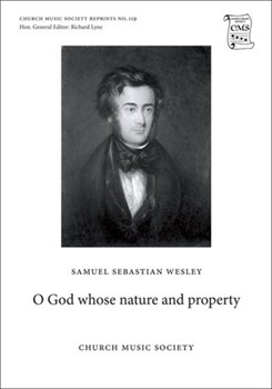 O God whose nature and propertyVocal score by Wesley Samuel Sebastian for SATB
