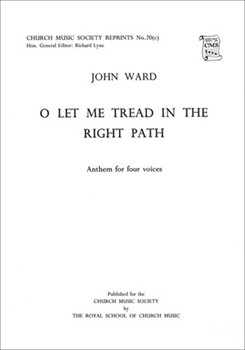 O let me tread in the right pathVocal score by Ward John for SATB