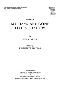 My days are gone like a shadowVocal score by Blow John for SATB