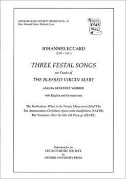 Three Festal SongsVocal score by Eccard Johannes for SATB