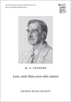 Love unto thine own who camest by Stewart H C Robert Bridges for SATB and Organ