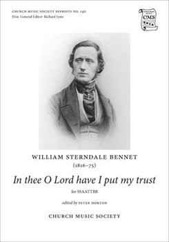 In thee O Lord have I put my trustVocal score by Sterndale Bennett William for SATB