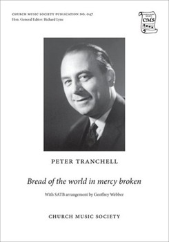 Bread of the world in mercy brokenVocal score by Tranchell Peter for Unison; SATB