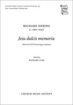 Jesu dulcis memoria by Dering Richard - Lyne Richard - St Bernard of Clairv for SATTB